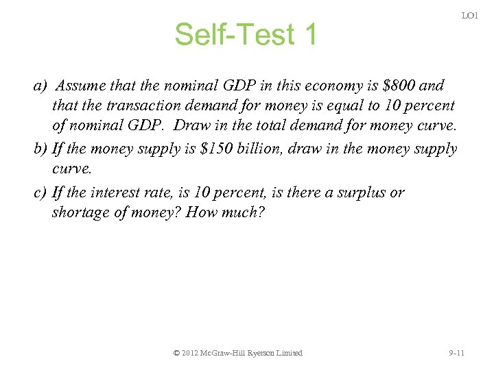 LO 1 Self-Test 1 a) Assume that the nominal GDP in this economy is