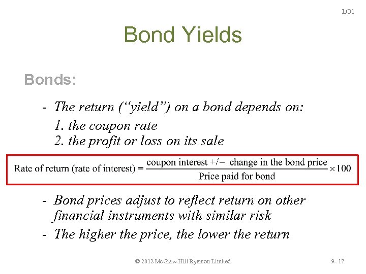 LO 1 Bond Yields Bonds: - The return (“yield”) on a bond depends on: