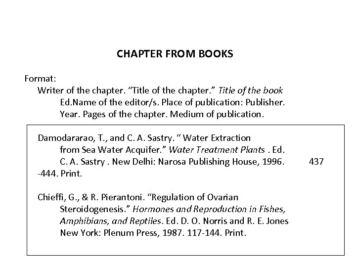 CHAPTER FROM BOOKS Format: Writer of the chapter. “Title of the chapter. ” Title