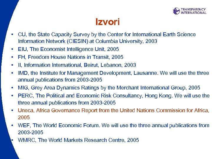 Izvori • CU, the State Capacity Survey by the Center for International Earth Science