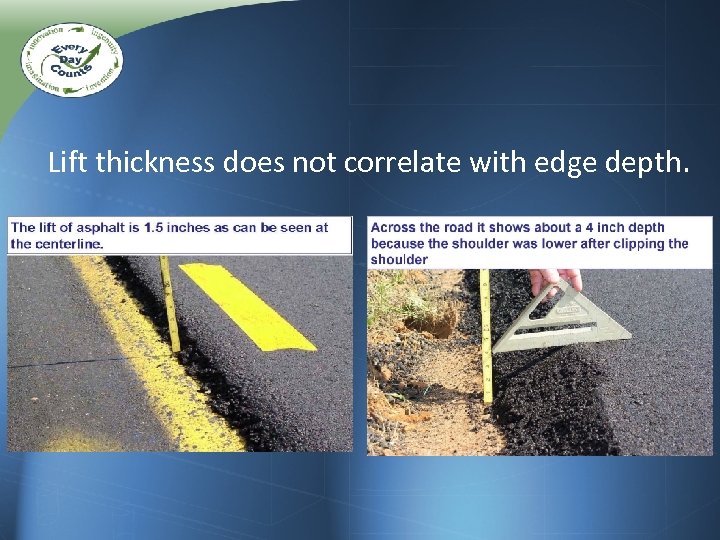 Lift thickness does not correlate with edge depth. 