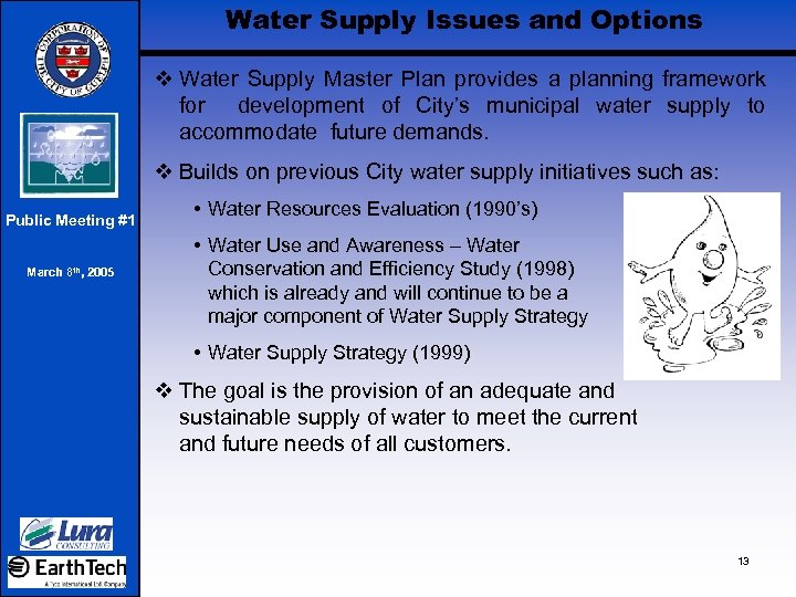 Water Supply Issues and Options v Water Supply Master Plan provides a planning framework