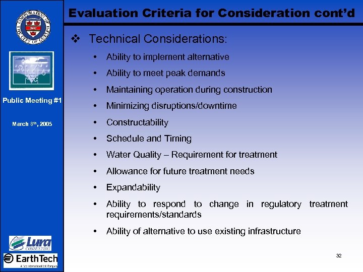 Evaluation Criteria for Consideration cont’d v Technical Considerations: • • March 8 th, 2005