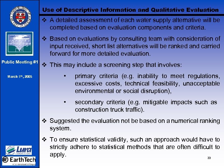 Use of Descriptive Information and Qualitative Evaluation v A detailed assessment of each water