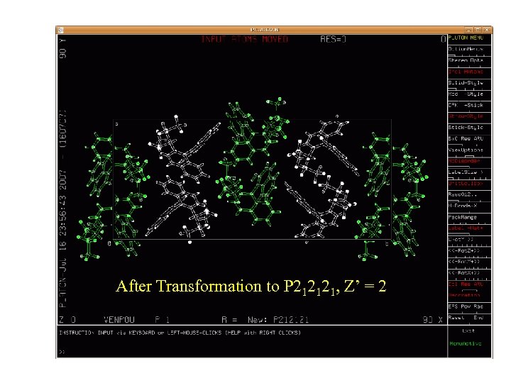 After Transformation to P 212121, Z’ = 2 