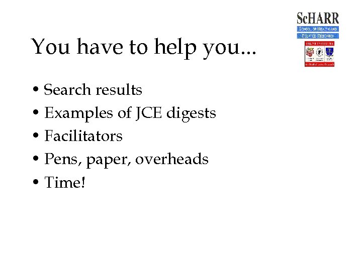 You have to help you. . . • Search results • Examples of JCE
