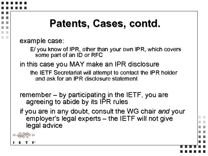 Patents, Cases, contd. example case: E/ you know of IPR, other than your own