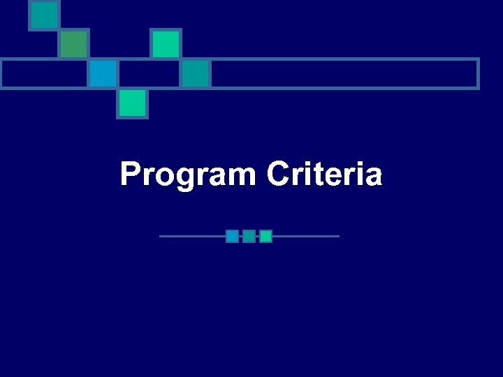 Program Criteria 