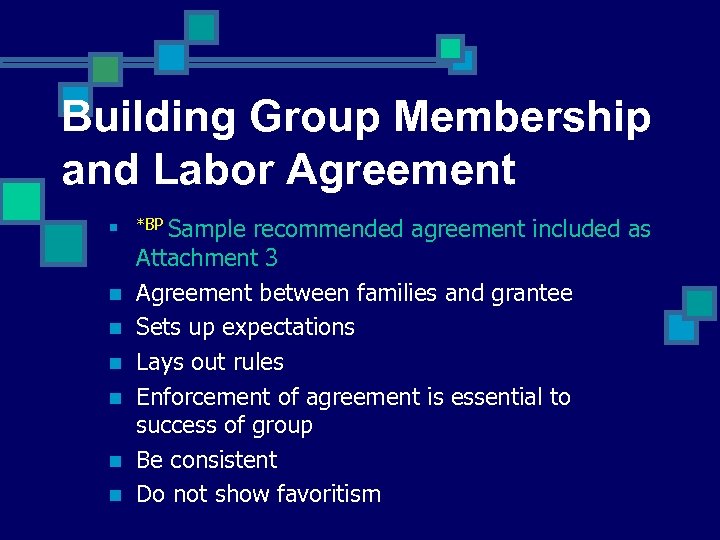 Building Group Membership and Labor Agreement n n n n Sample recommended agreement included