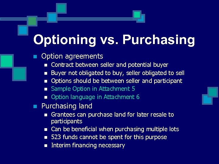 Optioning vs. Purchasing n Option agreements n n n Contract between seller and potential
