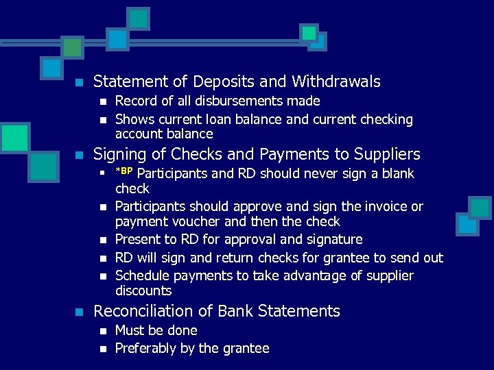 n Statement of Deposits and Withdrawals n n n Signing of Checks and Payments
