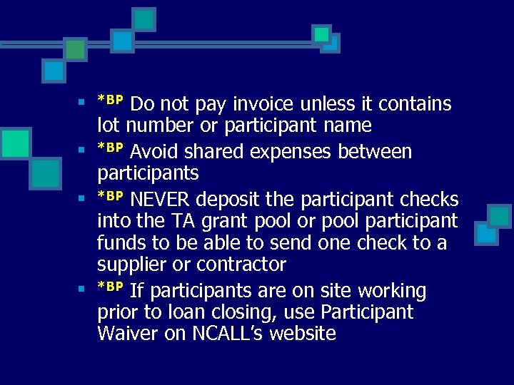 n n Do not pay invoice unless it contains lot number or participant name