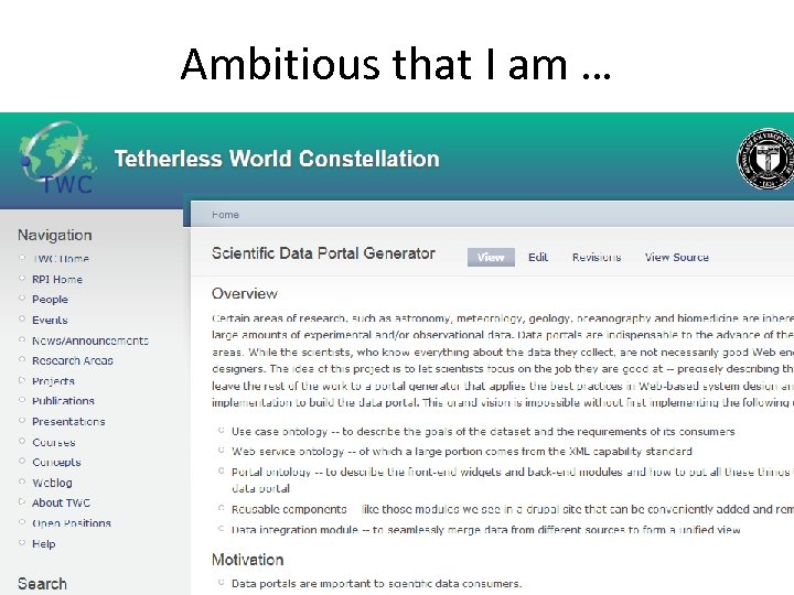 Ambitious that I am … 