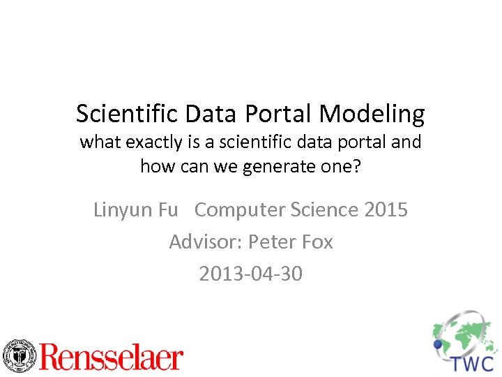 Scientific Data Portal Modeling what exactly is a scientific data portal and how can