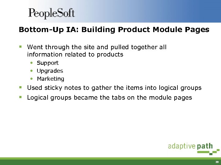 Bottom-Up IA: Building Product Module Pages § Went through the site and pulled together