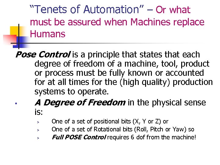 “Tenets of Automation” – Or what must be assured when Machines replace Humans Pose