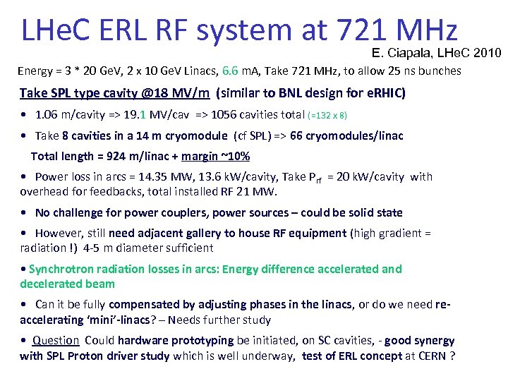LHe. C ERL RF system at 721 MHz E. Ciapala, LHe. C 2010 Energy