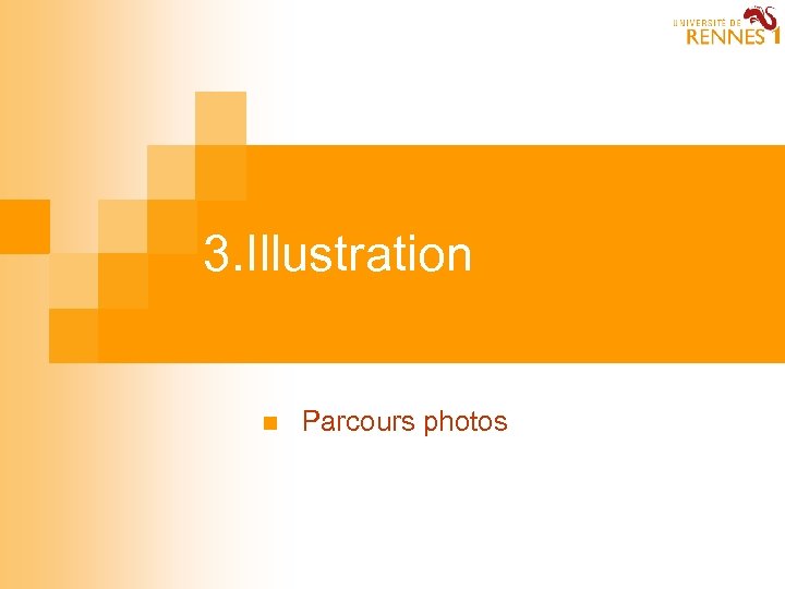 3. Illustration n Parcours photos 