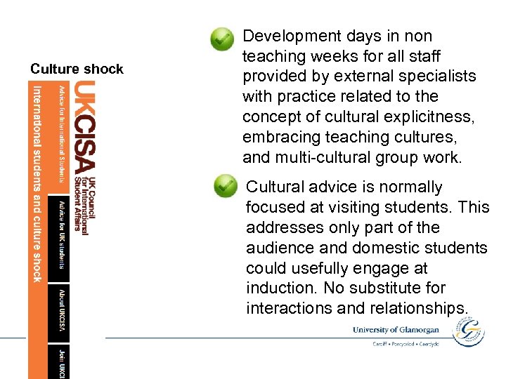 Culture shock Development days in non teaching weeks for all staff provided by external