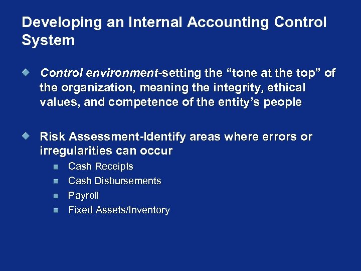 Developing an Internal Accounting Control System Control environment-setting the “tone at the top” of