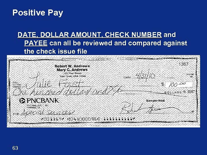 Positive Pay DATE, DOLLAR AMOUNT, CHECK NUMBER and PAYEE can all be reviewed and