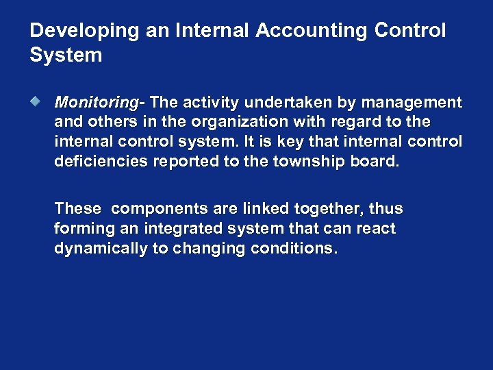 Developing an Internal Accounting Control System Monitoring- The activity undertaken by management and others