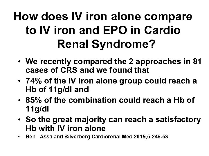 How does IV iron alone compare to IV iron and EPO in Cardio Renal