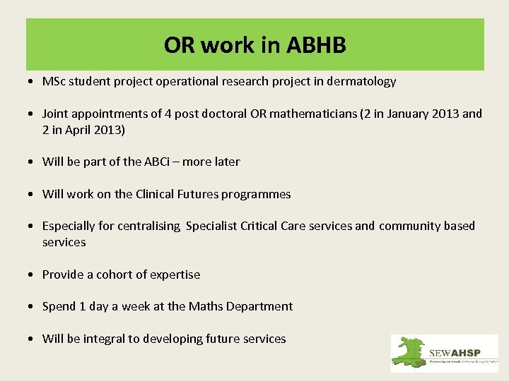 OR work in ABHB • MSc student project operational research project in dermatology •