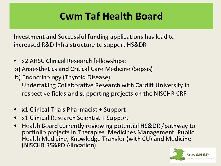 Cwm Taf Health Board Investment and Successful funding applications has lead to increased R&D