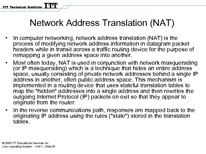 Network Address Translation (NAT) • In computer networking, network address translation (NAT) is the