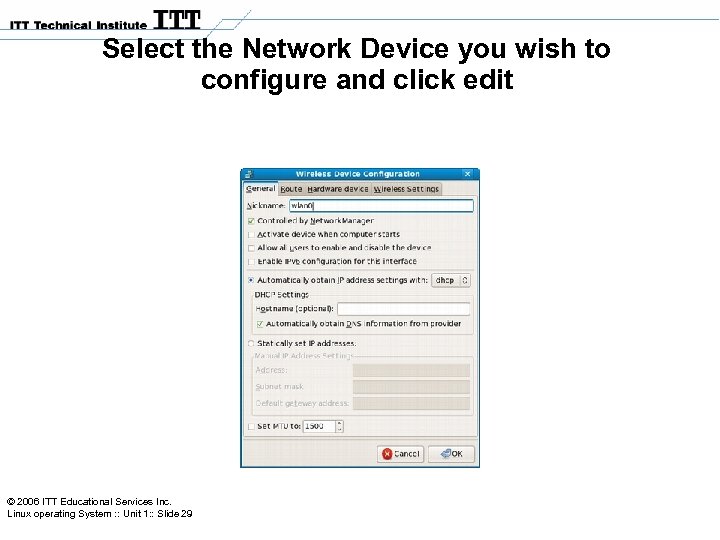 Select the Network Device you wish to configure and click edit © 2006 ITT