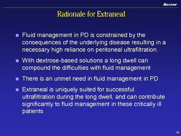 Rationale for Extraneal n Fluid management in PD is constrained by the consequences of