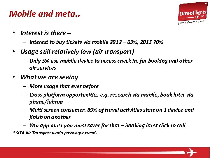 Mobile and meta. . • Interest is there – – Interest to buy tickets