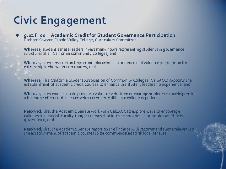 Civic Engagement 9. 02 F 00 Academic Credit for Student Governance Participation Barbara Sawyer,