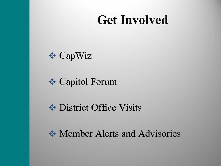 Get Involved v Cap. Wiz v Capitol Forum v District Office Visits v Member