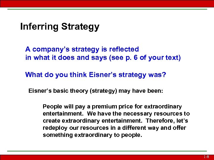 Inferring Strategy A company’s strategy is reflected in what it does and says (see