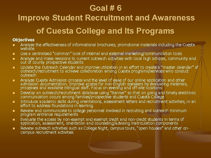 Goal # 6 Improve Student Recruitment and Awareness of Cuesta College and Its Programs
