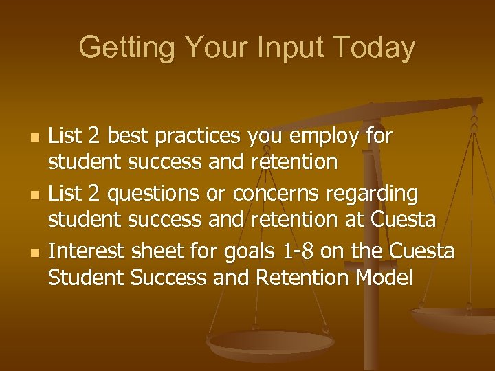 Getting Your Input Today n n n List 2 best practices you employ for