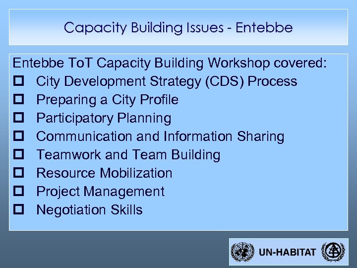Capacity Building Issues - Entebbe To. T Capacity Building Workshop covered: p City Development