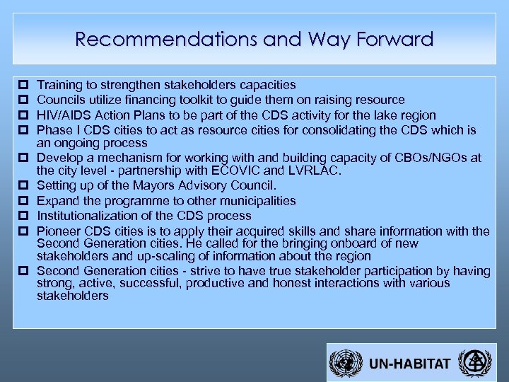 Recommendations and Way Forward p p p p p Training to strengthen stakeholders capacities