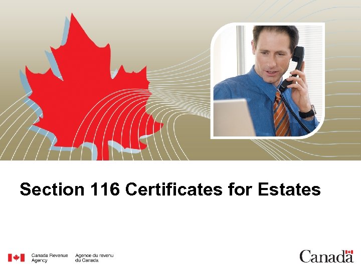 Section 116 Certificates for Estates 