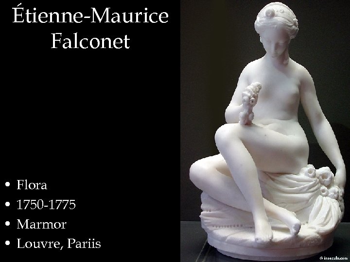 Étienne-Maurice Falconet • • Flora 1750 -1775 Marmor Louvre, Pariis 
