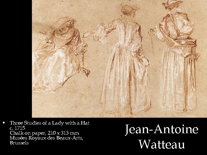  • Three Studies of a Lady with a Hat c. 1715 Chalk on