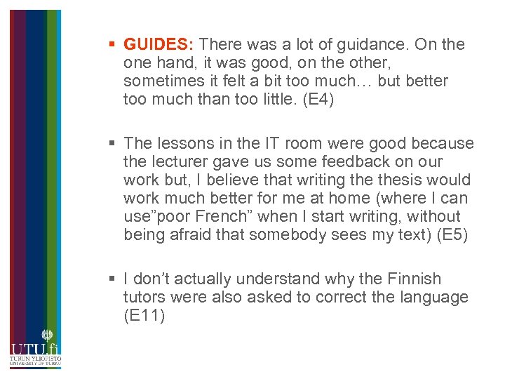 § GUIDES: There was a lot of guidance. On the one hand, it was