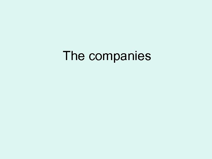 The companies 