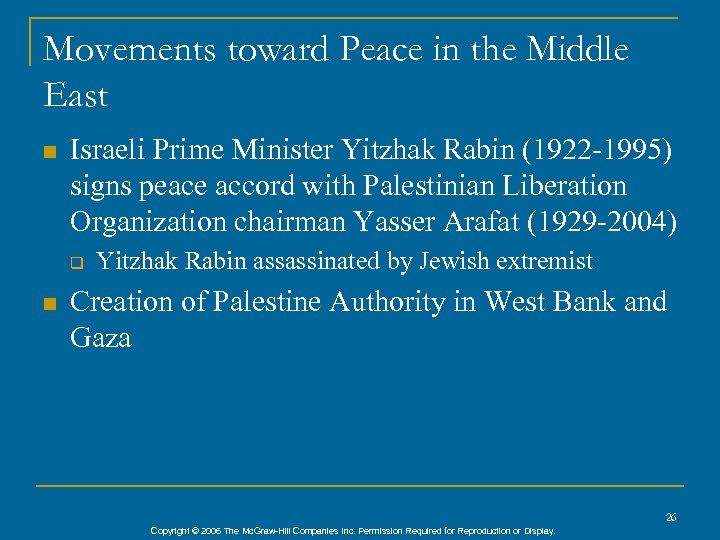 Movements toward Peace in the Middle East n Israeli Prime Minister Yitzhak Rabin (1922