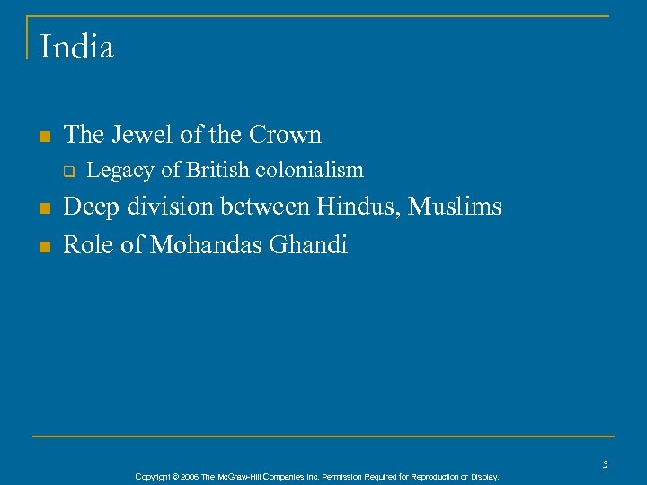 India n The Jewel of the Crown q n n Legacy of British colonialism
