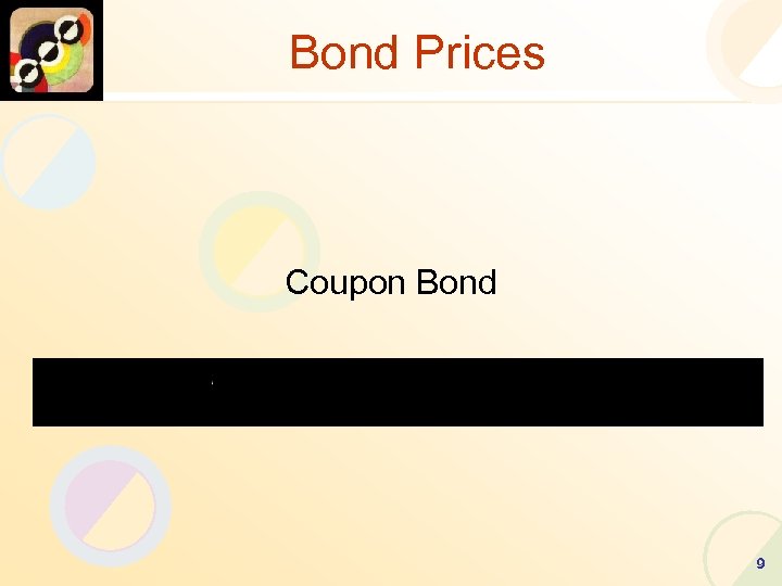 Bond Prices Coupon Bond 9 