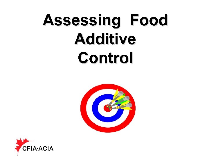 Assessing Food Additive Control 