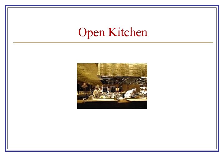 Open Kitchen 